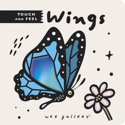 Wee Gallery - Touchez et sentez : les ailes - Wee Gallery Touch and Feel: Wings