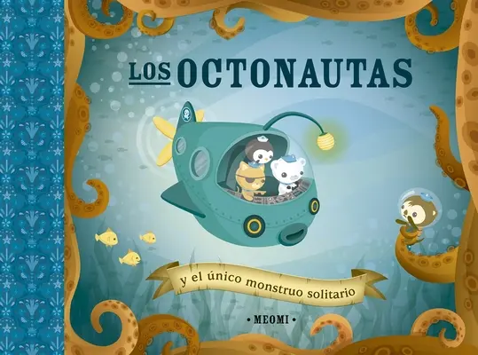 Les Octonautes et le seul monstre solitaire, Les - Octonautas Y El nico Monstruo Solitario, Los