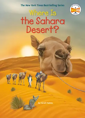 Où se trouve le désert du Sahara ? - Where Is the Sahara Desert?