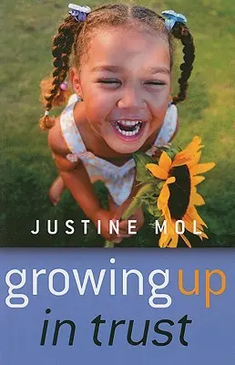 Grandir dans la confiance - Growing Up in Trust