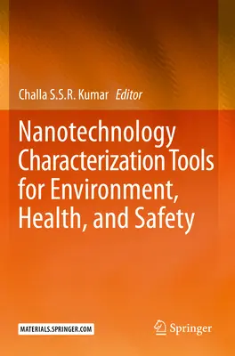 Outils de caractérisation des nanotechnologies pour l'environnement, la santé et la sécurité - Nanotechnology Characterization Tools for Environment, Health, and Safety