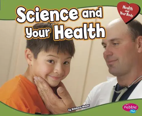 La science et votre santé - Science and Your Health