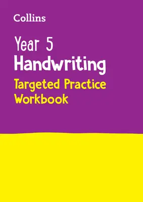 Year 5 Handwriting Targeted Practice Workbook : Idéal pour une utilisation à la maison - Year 5 Handwriting Targeted Practice Workbook: Ideal for Use at Home