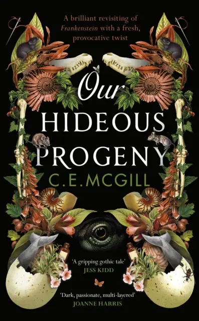 Our Hideous Progeny - Une relecture féministe. Une aventure gothique palpitante. Laissez-vous emporter par la lecture sombre et brillante de l'année. - Our Hideous Progeny - A feminist retelling. A thrilling gothic adventure. Lose yourself in the darkly brilliant read of the year