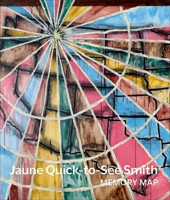 Jaune Quick-To-See Smith : Carte mémoire - Jaune Quick-To-See Smith: Memory Map