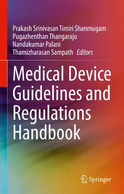 Manuel des directives et réglementations relatives aux dispositifs médicaux - Medical Device Guidelines and Regulations Handbook