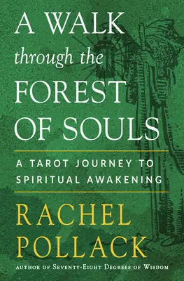 Une promenade dans la forêt des âmes : Un voyage en Tarot vers l'éveil spirituel - A Walk Through the Forest of Souls: A Tarot Journey to Spiritual Awakening