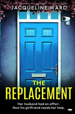 Replacement - Un thriller psychologique tout à fait inratable avec un rebondissement à couper le souffle - Replacement - An utterly unputdownable psychological thriller with a breathtaking twist