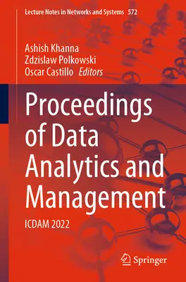 Actes de l'analyse et de la gestion des données : Icdam 2022 - Proceedings of Data Analytics and Management: Icdam 2022