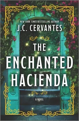 L'Hacienda enchantée - The Enchanted Hacienda