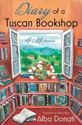 Journal d'une librairie toscane : Un mémoire - Diary of a Tuscan Bookshop: A Memoir