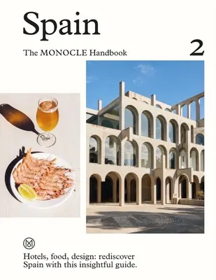 Espagne : The Monocle Handbook - Spain: The Monocle Handbook