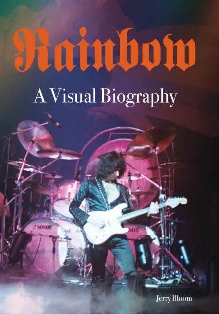 Rainbow : une biographie visuelle - Rainbow A Visual Biography