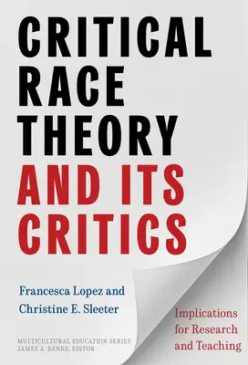 La théorie critique de la race et ses critiques : Implications pour la recherche et l'enseignement - Critical Race Theory and Its Critics: Implications for Research and Teaching