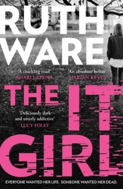 It Girl - Le nouveau thriller délicieusement sombre de l'auteur du best-seller mondial - It Girl - The deliciously dark new thriller from the global bestseller