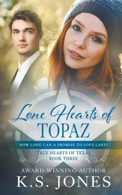 Les cœurs solitaires de Topaz : Une romance western contemporaine - Lone Hearts of Topaz: A Contemporary Western Romance