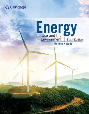 L'énergie : son utilisation et l'environnement - Energy: Its Use and the Environment