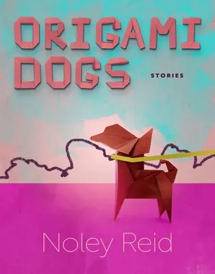 Origami Dogs : Stories (en anglais) - Origami Dogs: Stories