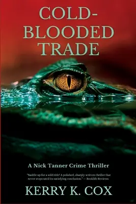 Commerce de sang-froid : Un polar de Nick Tanner - Cold-Blooded Trade: A Nick Tanner Crime Thriller