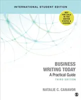 Business Writing Today - International Student Edition - A Practical Guide (en anglais) - Business Writing Today - International Student Edition - A Practical Guide