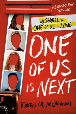 L'un de nous est le suivant : La suite de L'un de nous ment - One of Us Is Next: The Sequel to One of Us Is Lying