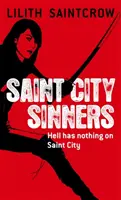 Saint City Sinners - Les romans de Dante Valentine : Livre quatre - Saint City Sinners - The Dante Valentine Novels: Book Four