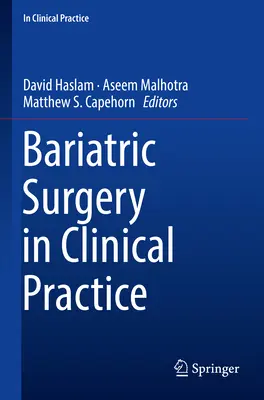 La chirurgie bariatrique en pratique clinique - Bariatric Surgery in Clinical Practice