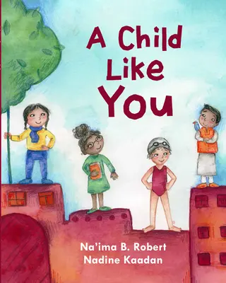 Un enfant comme vous - A Child Like You