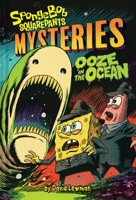 Ooze in the Ocean (Les mystères de Bob l'éponge #2) - Ooze in the Ocean (Spongebob Squarepants Mysteries #2)