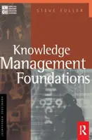 Les fondements de la gestion des connaissances - Knowledge Management Foundations