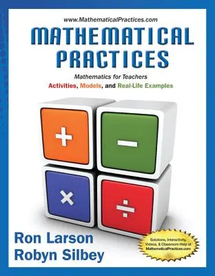Pratiques mathématiques, Mathématiques pour les enseignants : Activités, modèles et exemples de la vie réelle - Mathematical Practices, Mathematics for Teachers: Activities, Models, and Real-Life Examples