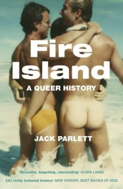 Fire Island - Une histoire queer - Fire Island - A Queer History