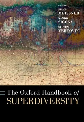 Le manuel d'Oxford sur la superdiversité - The Oxford Handbook of Superdiversity