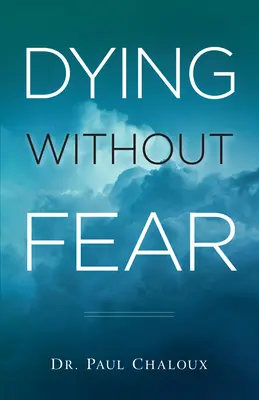 Mourir sans crainte - Dying Without Fear