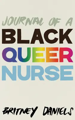 Journal d'une infirmière noire et homosexuelle - Journal of a Black Queer Nurse