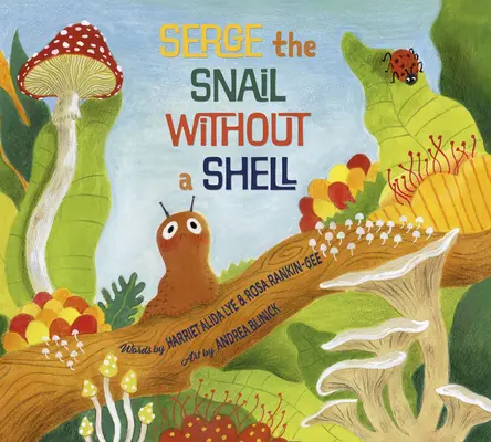 Serge l'escargot sans coquille - Serge the Snail Without a Shell