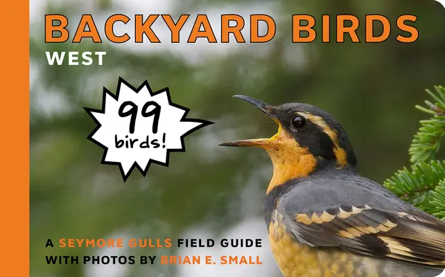 Backyard Birds : Ouest - Backyard Birds: West