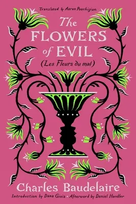 Les Fleurs du Mal : (Les Fleurs Du Mal) - The Flowers of Evil: (Les Fleurs Du Mal)