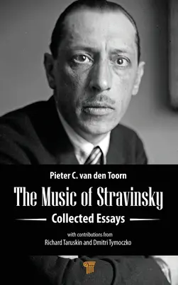 La musique de Stravinsky : Recueil d'essais - The Music of Stravinsky: Collected Essays