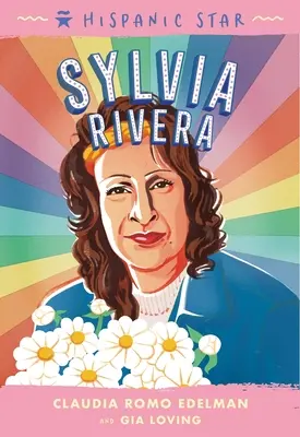 Star hispanique : Sylvia Rivera - Hispanic Star: Sylvia Rivera