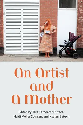 Une artiste et une mère - An Artist and a Mother