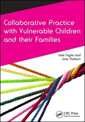 Pratique collaborative avec les enfants vulnérables et leurs familles - Collaborative Practice with Vulnerable Children and Their Families