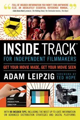 Piste intérieure pour les cinéastes indépendants - Inside Track for Independent Filmmakers