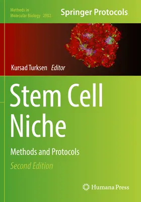 Niche des cellules souches : Méthodes et protocoles - Stem Cell Niche: Methods and Protocols