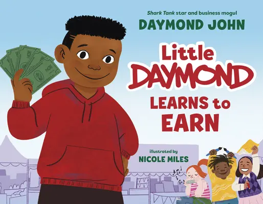 Le petit Daymond apprend à gagner - Little Daymond Learns to Earn