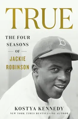 True : Les quatre saisons de Jackie Robinson - True: The Four Seasons of Jackie Robinson