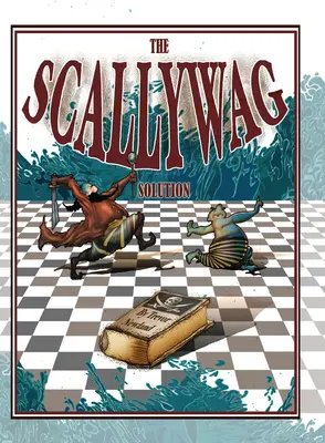 La solution Scallywag - The Scallywag Solution