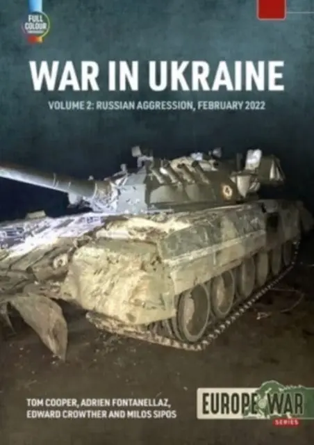 Guerre en Ukraine : Volume 2 - L'invasion russe, février 2022 - War in Ukraine Volume 2: Russian Invasion, February 2022