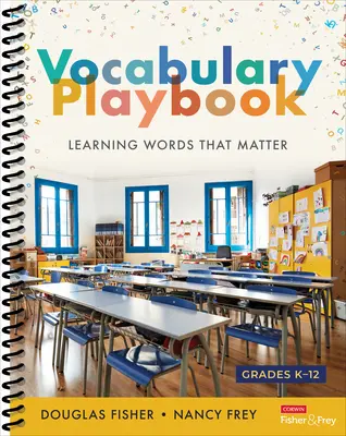 Le manuel de vocabulaire : Apprendre des mots qui comptent, de la maternelle à la 12e année - The Vocabulary Playbook: Learning Words That Matter, K-12