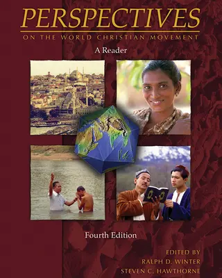 Perspectives du mouvement chrétien mondial (4e édition) : Un lecteur - Perspectives on the World Christian Movement (4th Edition): A Reader